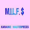 Karaoke Masterpieces - M.I.L.F. $ (Originally Performed by Fergie) [Instrumental Karaoke Version] - Single